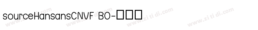 sourceHansansCNVF BO字体转换